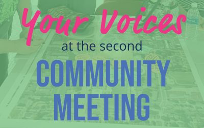 Second Community Meeting: Your Voices